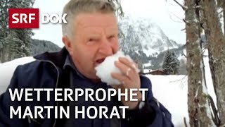 Martin Horat – Der Muotathaler Wetterprophet im Ameisenhaufen  Reportage  SRF [upl. by Ahaelam970]