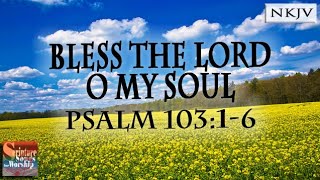 Psalm 10316 Song quotBless the LORD O My Soulquot Esther Mui [upl. by Shabbir]