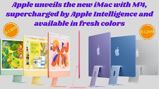 Apple unveils the new iMac with M4 supercharged by Apple Intelligence and available in fresh colors [upl. by Skyler706]