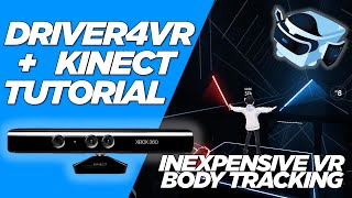 Full Body Tracking in VR on the Cheap with Xbox Kinect  Driver4VR  LIV 2020 Guide [upl. by Verney469]