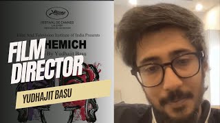 Yudhajit Basu  Filmmaking Journey FTII  Fav Films  Cannes Film Festival and Nehemich [upl. by Thorndike]