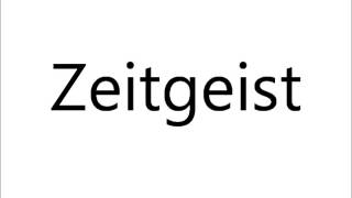 How to Pronounce Zeitgeist [upl. by Tini]