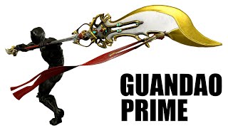 WARFRAME  GUANDAO PRIME  ง้าวกวนอู   by ลุงแมว [upl. by Kenwrick426]