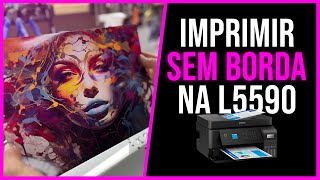 COMO IMPRIMIR SEM BORDA NA L5590 [upl. by Eigroeg]