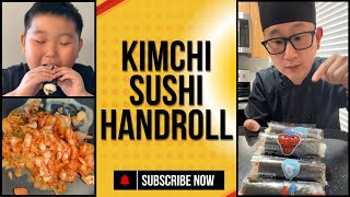 How to Make Spicy Kimchi SUSHI HANDROLL  Surprising my son with his favorite Sushi Snack [upl. by Aime]