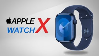 APPLE WATCH X  Leaked Design Features amp Release Date The Future of Smartwatches [upl. by Jelks821]