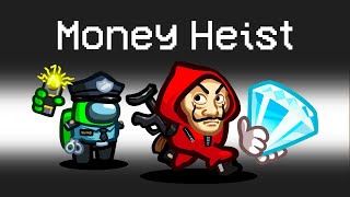 NEW MONEY HEIST MOD in AMONG US [upl. by Woll]