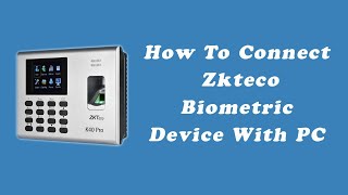 How to connect zkteco biometric device with pc in 3 Minutes  Tapsol [upl. by Nrobyalc]