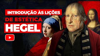 Introdução às lições de estética HEGEL [upl. by Stephani]