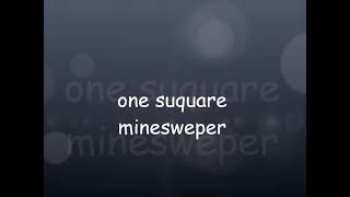 one square minesweeper [upl. by Tteraj323]