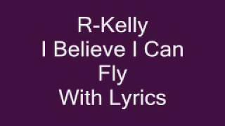 R Kelly I Believe I Can Fly Lyrics [upl. by Richmal977]