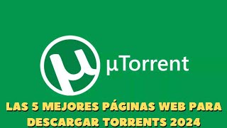 Las 5 mejores páginas web para descargar torrents gratuitos en 2024 bajarpelis [upl. by Vinay]