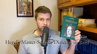 Hegels MasterServant Dialectic in Brief [upl. by Donia]