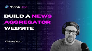 How to Build News Aggregator Website in Under 1 Hour No Code [upl. by Immanuel]