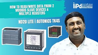 How To ReadWrite Data from 2 Modbus Slave Devices amp Multiple Registers  ND20 Lite  Autonics TK4S [upl. by Weidar]