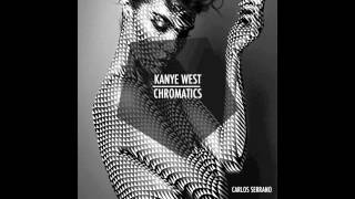 Kanye West vs Chromatics  Lady High Carlos Serrano Mix [upl. by Proudfoot]