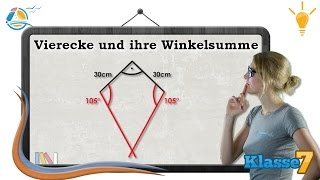 Vierecke und ihre Winkelsumme  Klasse 7 ★ Wissen [upl. by Noyerb]