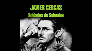 Soldados de Salamina  Javier Cercas AUDIOLIBRO [upl. by Zeus]