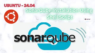 SonarQube Installation on Ubuntu 2404 via Shell Script  DevOps Tools Tutorial [upl. by Ursala]