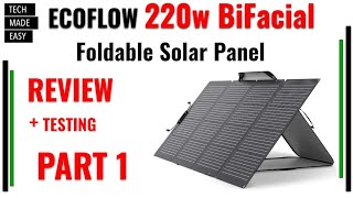 PART 1 of 2 EcoFlow 220w Bifacial Solar Panel Review and Testing [upl. by Bolt]