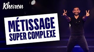 60 MINUTES AVEC KHEIRON  MÉTISSAGE SUPER COMPLEXE [upl. by Kreegar]