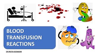 Blood Transfusion Reactions  Adverse Transfusion Reactions  12 BTR  Simplified Explanation [upl. by Drofxer]