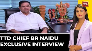 TTD Chairman BR Naidu Speaks To India Today After Temple Board Announces Only Hindu Staff Decision [upl. by Aikahs]