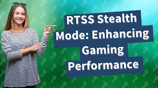 What is RTSS stealth mode [upl. by Dehlia]