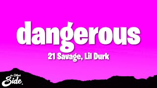 21 Savage Lil Durk Metro Boomin  dangerous Lyrics [upl. by Ahsenom]