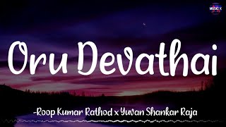 Oru Devathai Lyrics  Yuvan Shankar Raja amp Roopkumar Rathod [upl. by Rodriguez166]