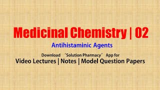 Medicinal Chemistry II 01 Anti Histaminic Agents  BPharmacy 5th Semester  Antihistaminic [upl. by Tory]