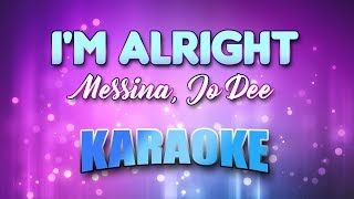 Messina Jo Dee  Im Alright Karaoke amp Lyrics [upl. by Luedtke]