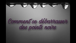 8 astuces anti points noirs [upl. by Llerej]