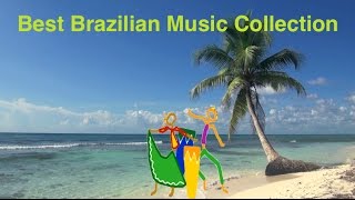 Brazilian Music amp Best Brazil Music Best collection of Brazilian Jazz Music amp Brasil Music [upl. by Kenna64]