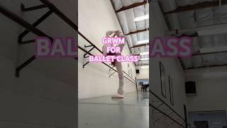 GRWM FOR BALLET CLASS saturdayballerinaballetwarmupdancerathleteworkoutflexiblestretching [upl. by Nobile71]