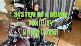 SOAD  TOXICITY DRUM COVER EAD10 [upl. by Babby]