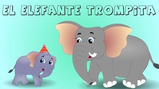 El elefante Trompita  Enganchados Canciones Infantiles 40 minutos [upl. by Dorcia]