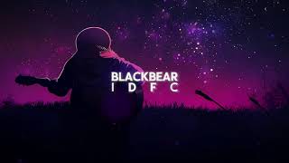 blackbear  idfc ultra slowed EDIT AUDIO [upl. by Henri]