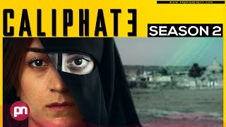 Caliphate Season 2 Is It Confirmed To Arrive Or Not Premiere Next [upl. by Norword]