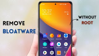 Remove Any Android Bloatware  6 Easy Methods No ROOT [upl. by Audly]