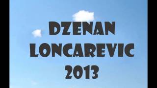 Dzenan Loncarevic 2013  Oprosti Mi OFFICIAL HQ LYRIC [upl. by Reifnnej901]