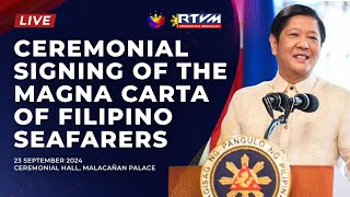 Ceremonial Signing of the Magna Carta of Filipino Seafarers 9232024 [upl. by Llenrap]