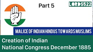 Creation of Indian National Congress  Indian Hindus’ Malice Towards Muslims  Pakistan Affairs [upl. by Parent509]