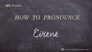 How to Pronounce Eirene Real Life Examples [upl. by Airad]