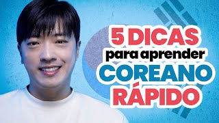 5 DICAS PARA APRENDER COREANO RÁPIDO [upl. by Xylia]