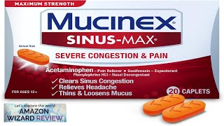 Mucinex Sinus Max Severe Congestion amp Pain Relief Maximum Strength Nasal Review [upl. by Beverlie]