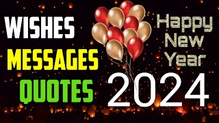 Happy New Year Wishes 2024  New Year Messages Quotes  Best New Year wishes  Happy New Year 2024 [upl. by Searle]