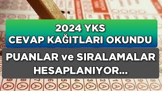 2024 YKS CEVAP KAĞITLARI OKUNDU PUANLARINIZ HESAPLANIYOR [upl. by Adnamra82]