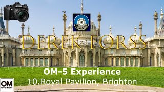 OM 5 Experience 10  Brighton The Royal Pavilion [upl. by Guild]