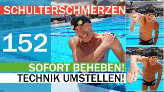 Technik umstellen SCHULTERSCHMERZ SOFORT BEHEBEN  SCHNELLER SCHWIMMEN No 152 [upl. by Neemsaj]